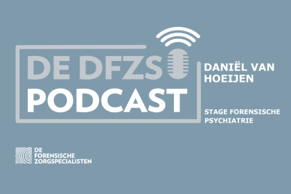 Daniël van Hoeijen over de stage forensische psychiatrie